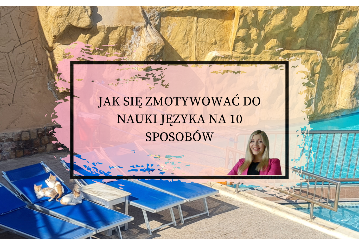 jak się zmotywować do nauki języka